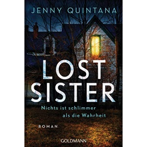 Lost Sister: Nichts ist schlimmer als die Wahrheit - Roman