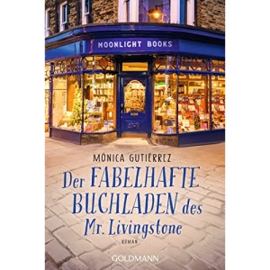 Der fabelhafte Buchladen des Mr. Livingstone: Roman