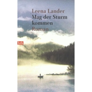 Mag der Sturm kommen.