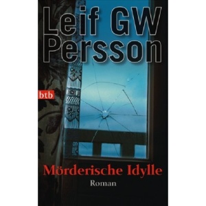 Mörderische Idylle: Roman