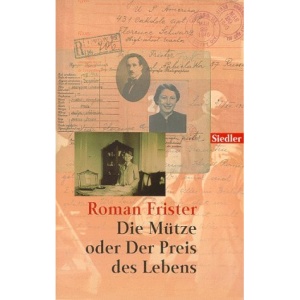 Die Mütze oder Der Preis des Lebens.