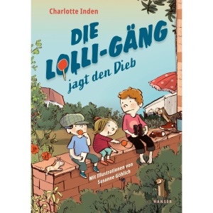 Die Lolli-Gäng jagt den Dieb