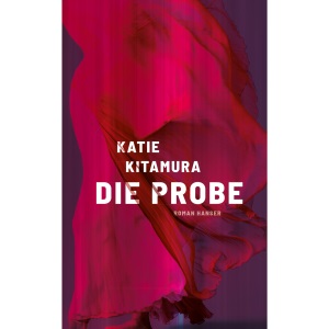 Die Probe: Roman
