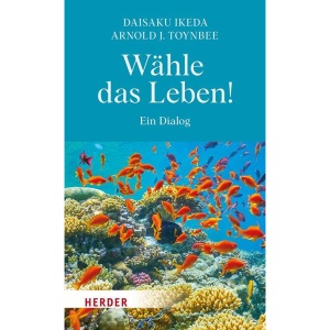 Wähle das Leben!: Ein Dialog