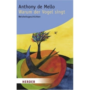 Warum der Vogel singt. Sonderausgabe: Weisheitsgeschichten