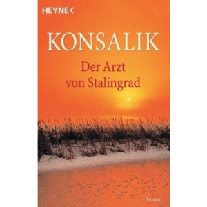 Der Arzt von Stalingrad.