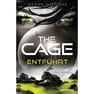 The Cage - Entführt: Roman