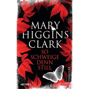 So schweige denn still: Thriller