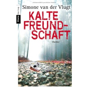 Kalte Freundschaft: Roman
