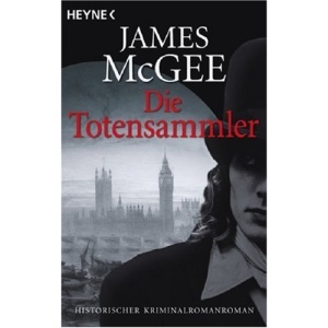 Die Totensammler: Historischer Kriminalroman