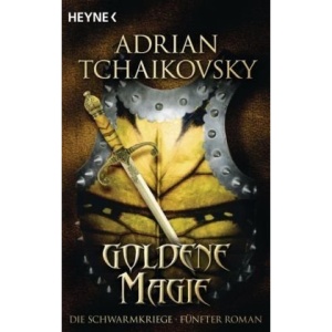 Goldene Magie: Die Schwarmkriege: Fünfter Roman
