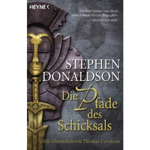 Die Pfade des Schicksals: Die Chroniken von Thomas Covenant - Roman