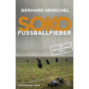 SoKo Fußballfieber: Kriminalroman