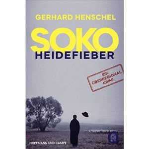 SoKo Heidefieber: Kriminalroman