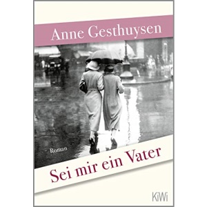 Sei mir ein Vater: Roman