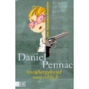 Vorübergehend unsterblich.: Eine Malaussenene-Geschichte