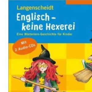 Englisch - keine Hexerei: Eine Wörterlern-Geschichte für Kinder