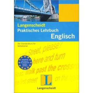 Englisch. Praktisches Lehrbuch.: Der Standardkurs für Selbstlerner