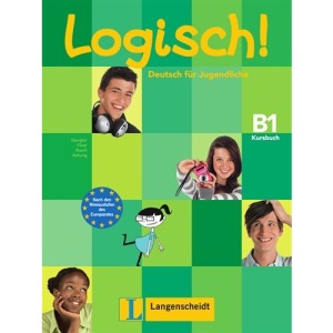 Logisch! B1. Kursbuch B1: Deutsch für Jugendliche