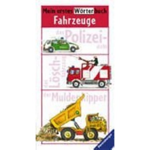 Mein erstes Wörterbuch. Fahrzeuge.