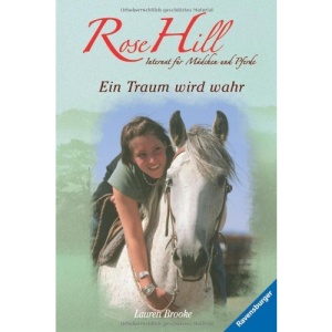 Rose Hill 01. Ein Traum wird wahr
