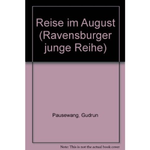 Reise im August (Ravensburger junge Reihe)