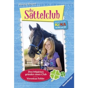 Sattelclub 1 & 2: Drei Mädchen gründen einen Club & Veronicas Fehler