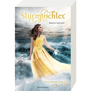 Sturmtochter, Band 3: Für immer vereint