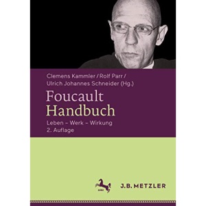 Foucault-Handbuch: Leben – Werk – Wirkung