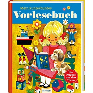 Kinderbücher aus den 1970er-Jahren: Mein kunterbuntes Vorlesebuch: Geschichten, Märchen & Fabeln