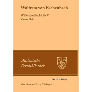 Willehalm Buch I bis V: 15 (Altdeutsche Textbibliothek)