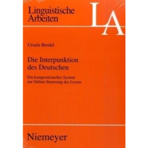 Die Interpunktion des Deutschen: Ein kompositionelles System zur Online-Steuerung des Lesers