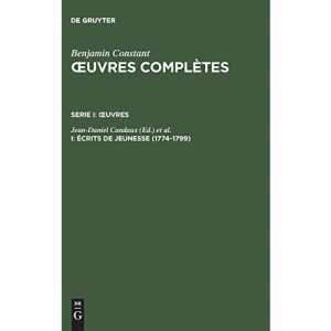 Œuvres complètes, I, Écrits de jeunesse (1774-1799) (Premiere Periode (1774-1799))