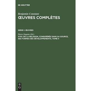 Œuvres complètes, XVIII, De la Religion, considérée dans sa source, ses formes ses développements, Tome II (Troisieme Periode (1814-1820))