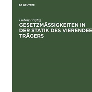 Gesetzmäßigkeiten in der Statik des Vierendeel-Trägers: Nebst Verfahren Zur Unmittelbaren Gewinnung Der Einflußlinien Durch Reihenbildung