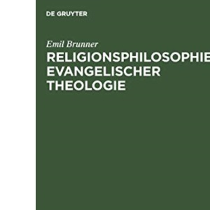 Religionsphilosophie evangelischer Theologie (Handbuch Der Philosophie)