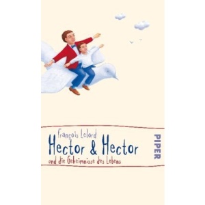 Hector & Hector und die Geheimnisse des Lebens