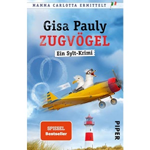 Zugvögel: Ein Sylt-Krimi | Humorvoller Nordsee-Krimi um Mamma Carlotta