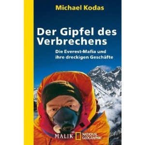 Der Gipfel des Verbrechens: Die Everest-Mafia und ihre dreckigen Geschäfte