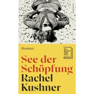See der Schöpfung: Auf der Shortlist für den Booker Prize und nominiert für den National Book Award 2024