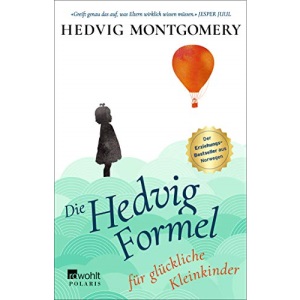 Die Hedvig-Formel für glückliche Kleinkinder