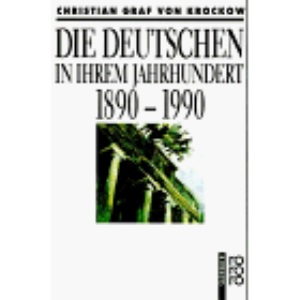 Die Deutschen in Ihrem Jahrhundert 1890-1990