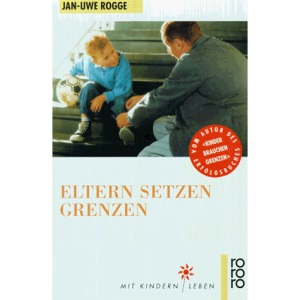 Eltern setzen Grenzen.