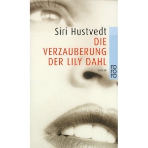 Die Verzauberung der Lily Dahl.