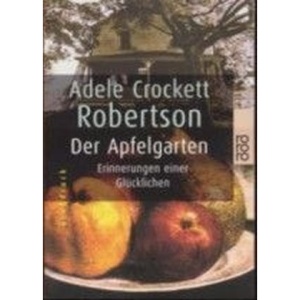 Der Apfelgarten. Großdruck.: Erinnerungen einer Glücklichen