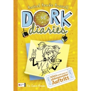 DORK Diaries 03. Nikkis (nicht ganz so) phänomenaler Auftritt