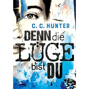 Denn die Lüge bist du