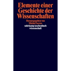 Elemente einer Geschichte der Wissenschaften.