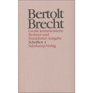 Werke. Große kommentierte Berliner und Frankfurter Ausgabe. 30 Bände (in 32 Teilbänden) und ein Registerband: Band 24: Schriften 4. Texte zu Stücken
