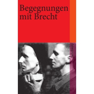 Begegnungen mit Bertolt Brecht